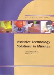 Thumbnail of Assistive Technology Solutions in Minutes: Book 1.
